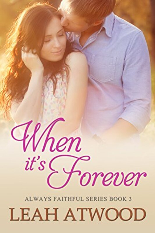 Book cover for "When It's Forever" by Leah Atwood