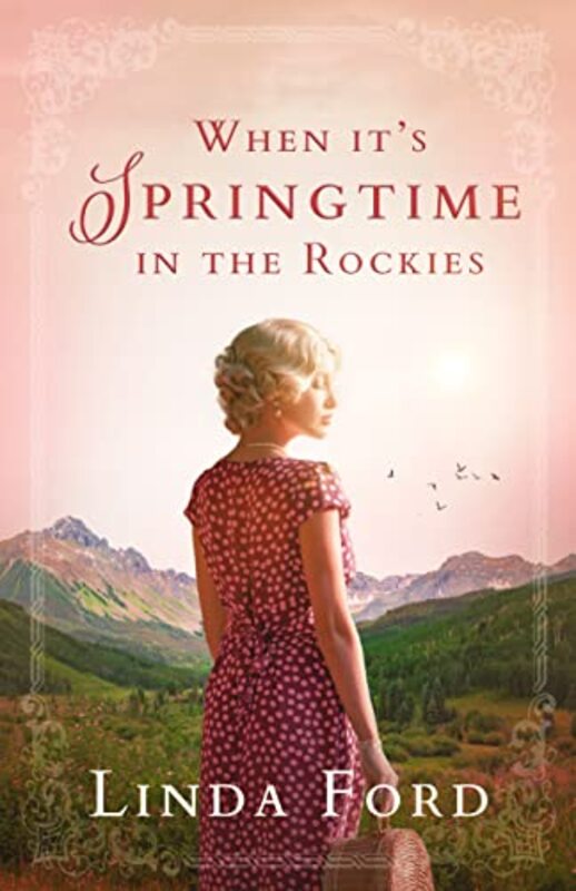 Book cover for "When It's Springtime in the Rockies" by Linda Ford