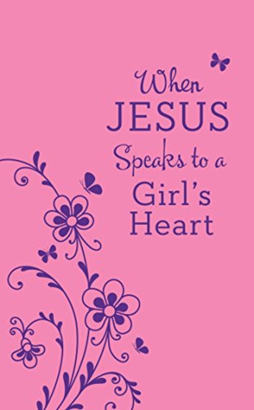 Book cover for "When Jesus Speaks to a Girl's Heart" by Janice Thompson