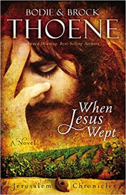 Book cover for "When Jesus Wept" by Bodie Thoene