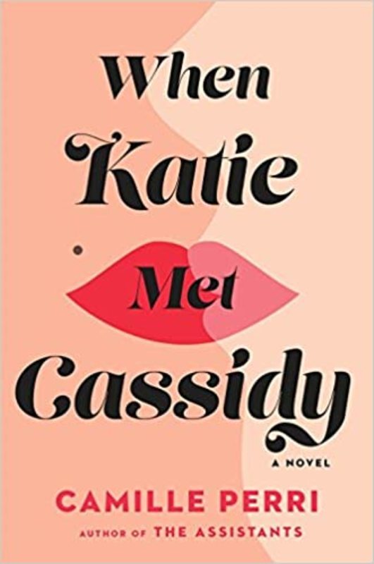 Book cover for "When Katie Met Cassidy" by Camille Perri