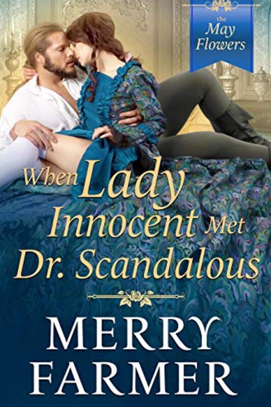 Book cover for "When Lady Innocent Met Dr. Scandalous" by Merry Farmer