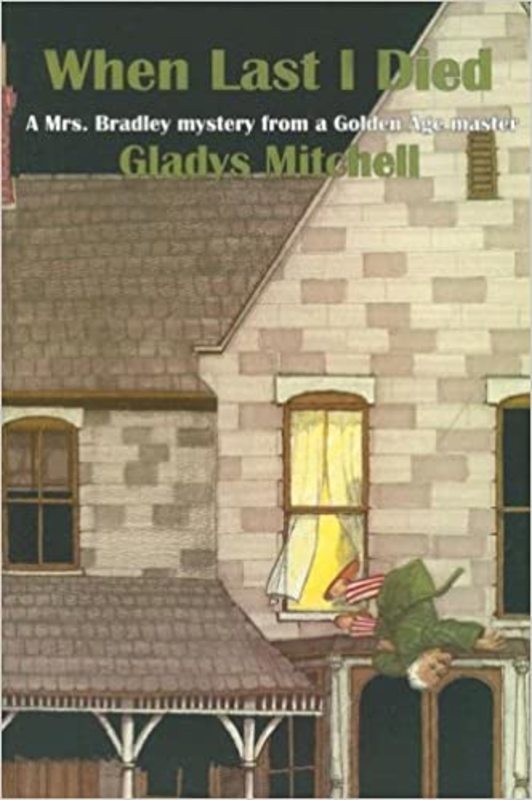 Book cover for "When Last I Died" by Gladys Mitchell