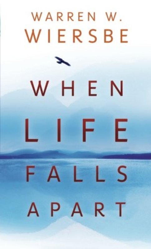 Book cover for "When Life Falls Apart" by Warren W Wiersbe