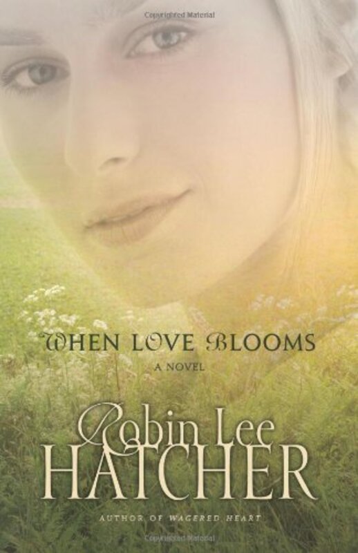 Book cover for "When Love Blooms" by Robin Lee Hatcher