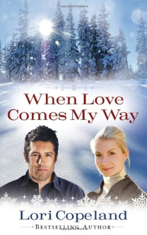Book cover for "When Love Comes My Way" by Lori Copeland