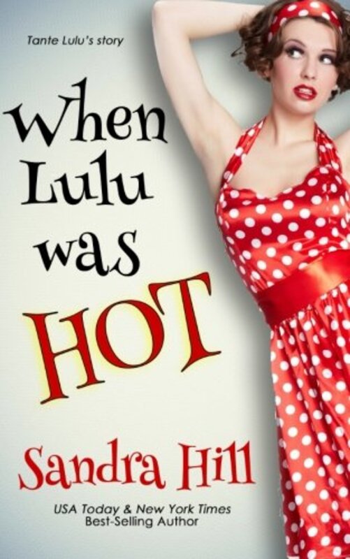Book cover for "When Lulu Was Hot" by Sandra Hill