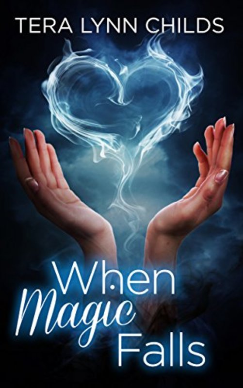 Book cover for "When Magic Falls" by Tera Lynn Childs