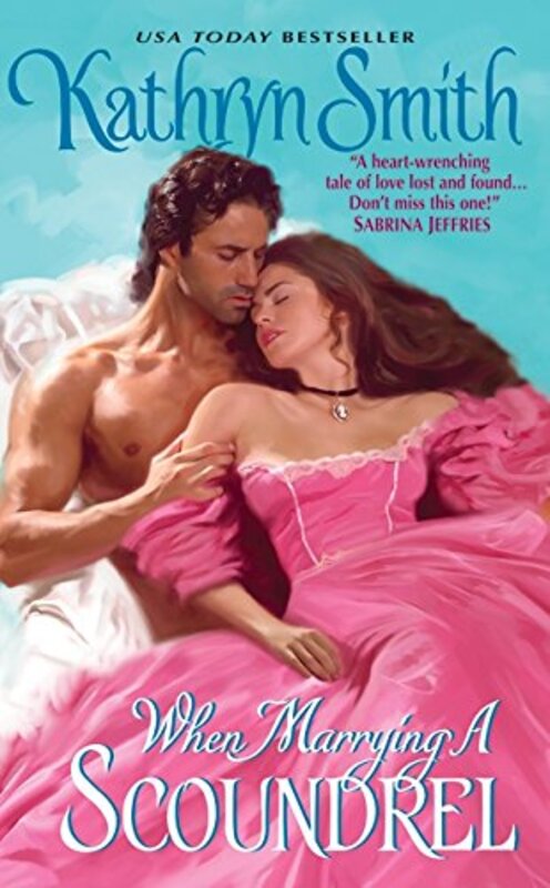 Book cover for "When Marrying a Scoundrel" by Kathryn Smith