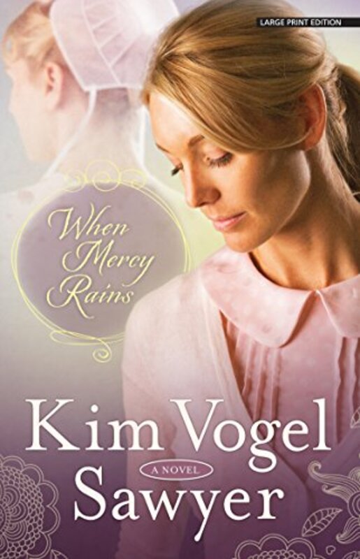 Book cover for "When Mercy Rains" by Kim Vogel Sawyer