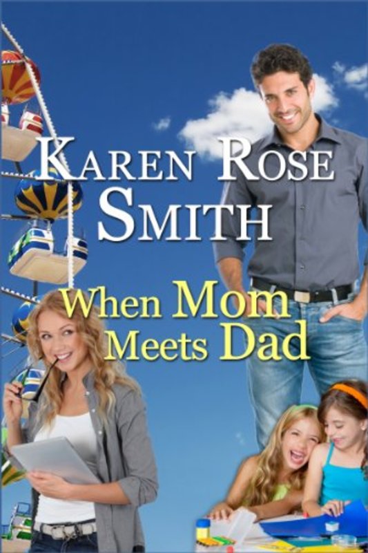 Book cover for "When Mom Meets Dad" by Karen Rose Smith