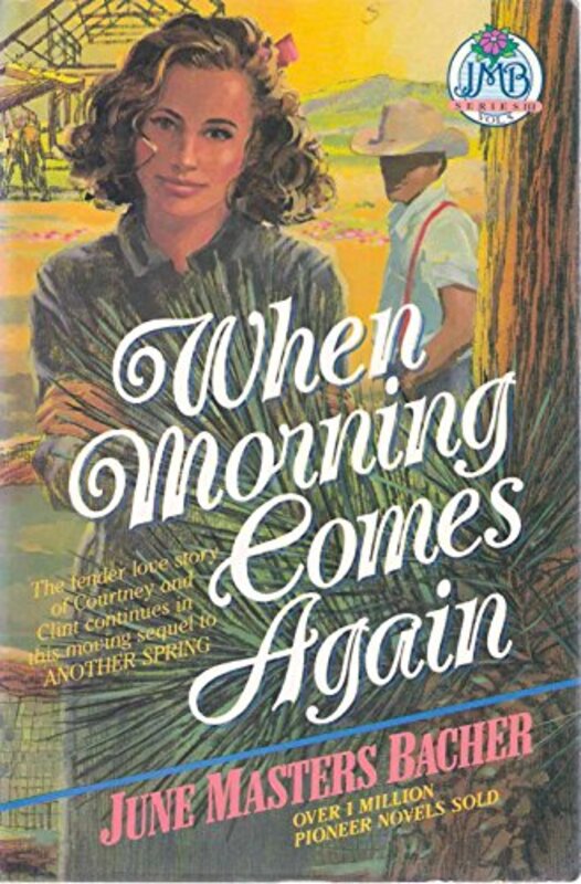 Book cover for "When Morning Comes Again" by June Masters Bacher