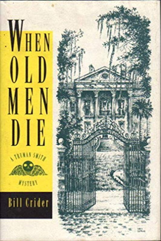 Book cover for "When Old Men Die" by Bill Crider