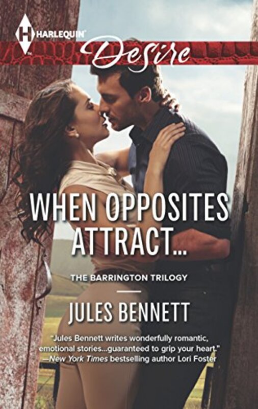 Book cover for "When Opposites Attract..." by Jules Bennett