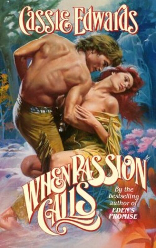 Book cover for "When Passion Calls" by Cassie Edwards