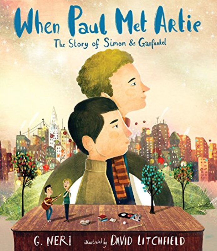 Book cover for "When Paul Met Artie: The Story of Simon and Garfunkel" by G Neri