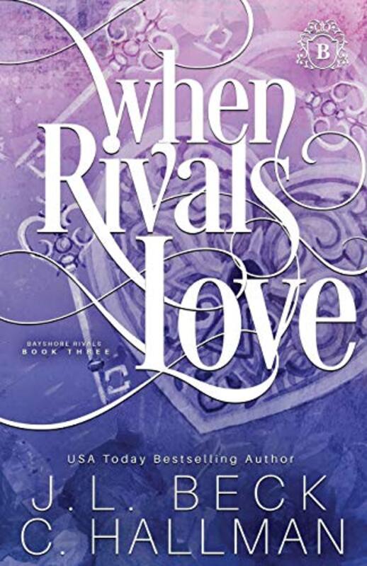 Book cover for "When Rivals Love" by JL Beck