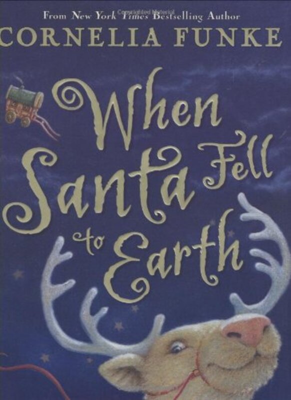 Book cover for "When Santa Fell to Earth" by Cornelia Funke