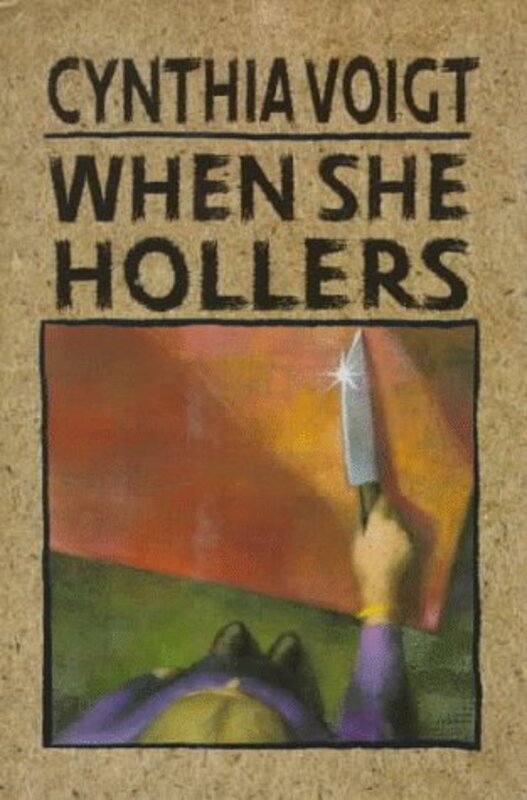 Book cover for "When She Hollers" by Cynthia Voigt