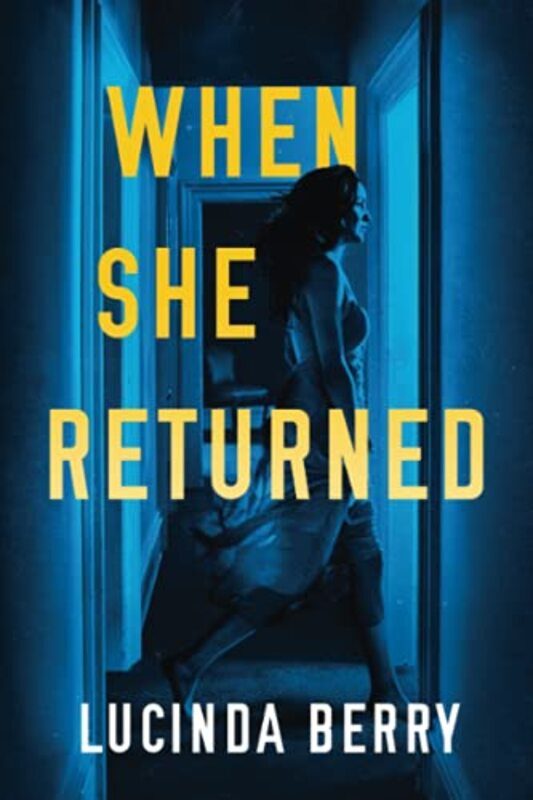 Book cover for "When She Returned" by Lucinda Berry