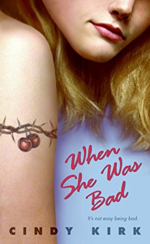 Book cover for "When She Was Bad" by Cindy Kirk