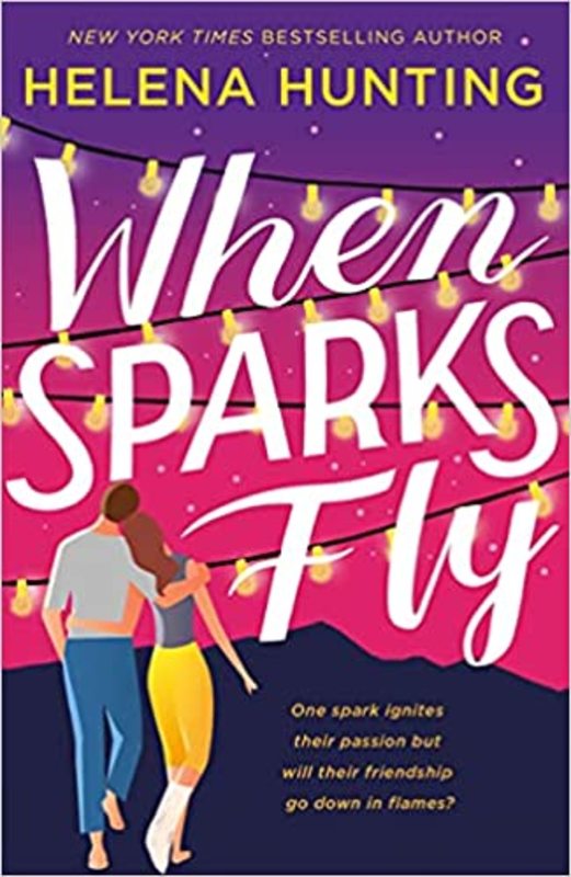 Book cover for "When Sparks Fly" by Helena Hunting