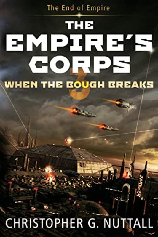 Book cover for "When The Bough Breaks" by Christopher G Nuttall