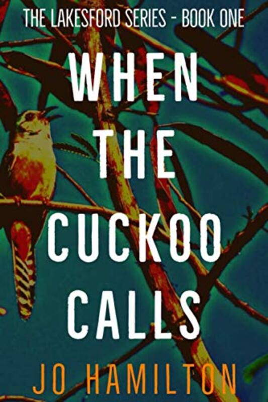 Book cover for "When The Cuckoo Calls" by Jo Hamilton