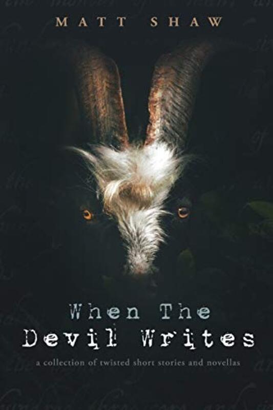 Book cover for "When The Devil Writes" by Matt Shaw