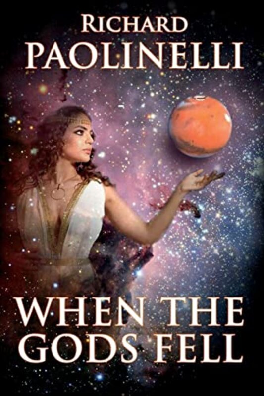 Book cover for "When The Gods Fell" by Richard Paolinelli