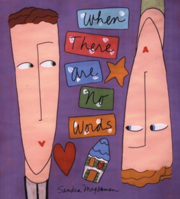 Book cover for "When There Are No Words" by Sandra Magsamen