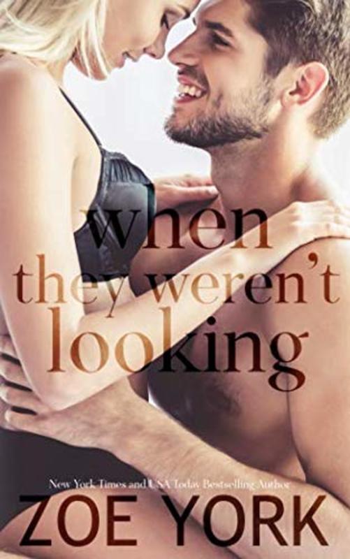 Book cover for "When They Weren't Looking" by Zoe York