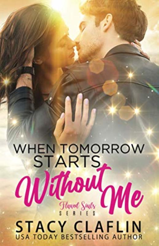 Book cover for "When Tomorrow Starts Without me" by Stacy Claflin