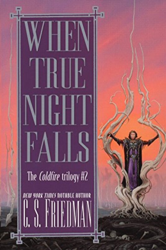 Book cover for "When True Night Falls" by CS Friedman
