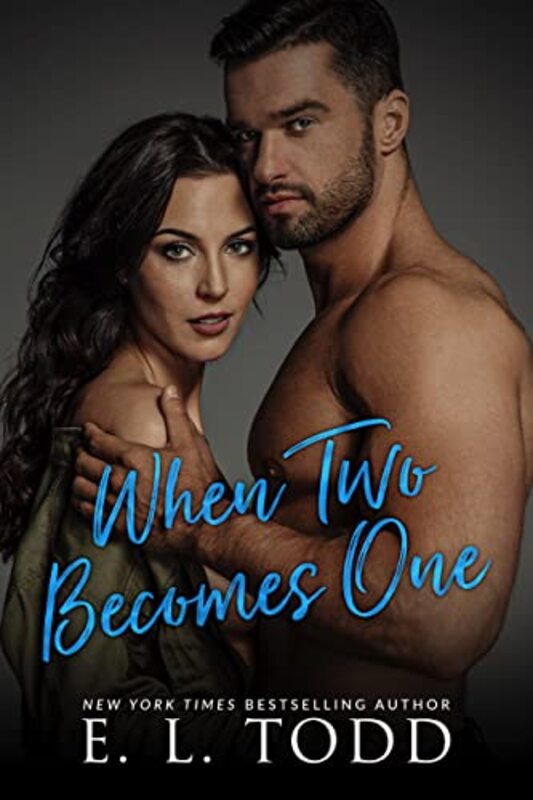 Book cover for "When Two Becomes One" by EL Todd