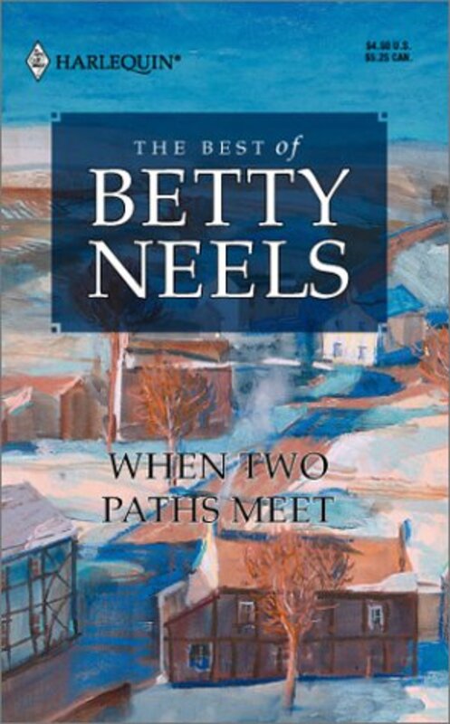 Book cover for "When Two Paths Meet" by Betty Neels