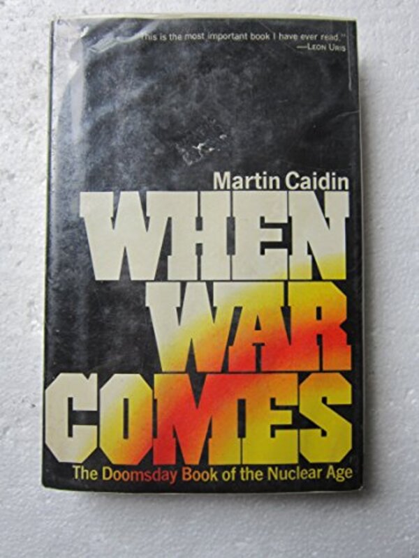 Book cover for "When War Comes" by Martin Caidin