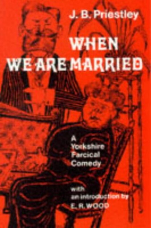 Book cover for "When We Are Married" by JB Priestley