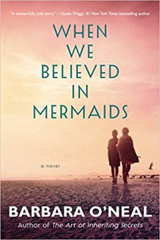 Book cover for "When We Believed in Mermaids" by Barbara O'Neal