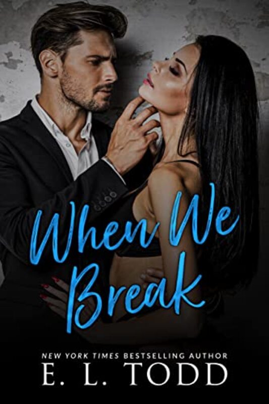 Book cover for "When We Break" by EL Todd