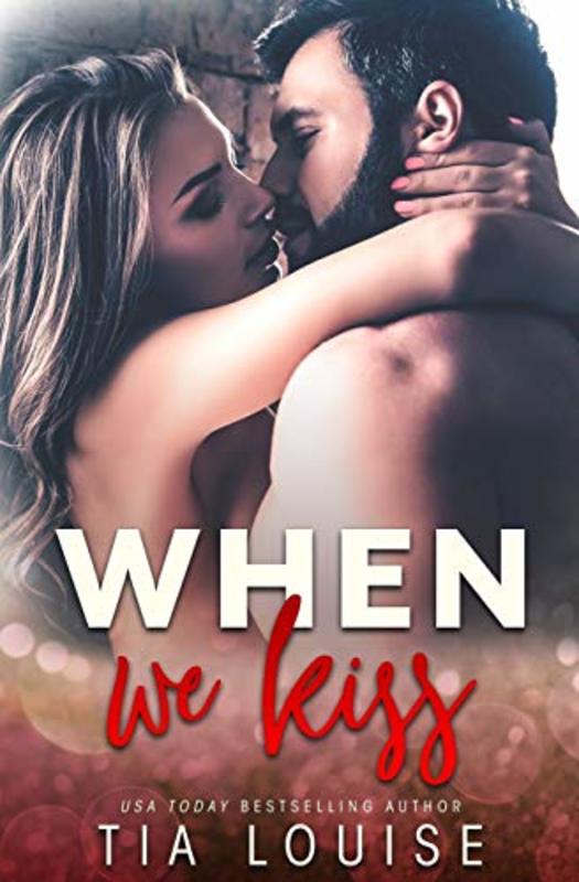 Book cover for "When We Kiss" by Tia Louise