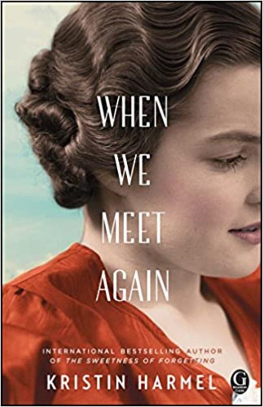 Book cover for "When We Meet Again" by Kristin Harmel