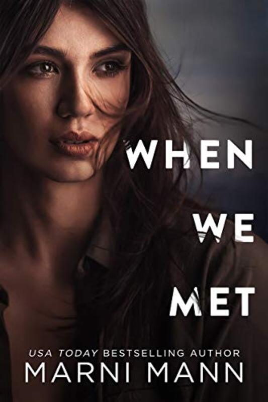 Book cover for "When We Met" by Marni Mann