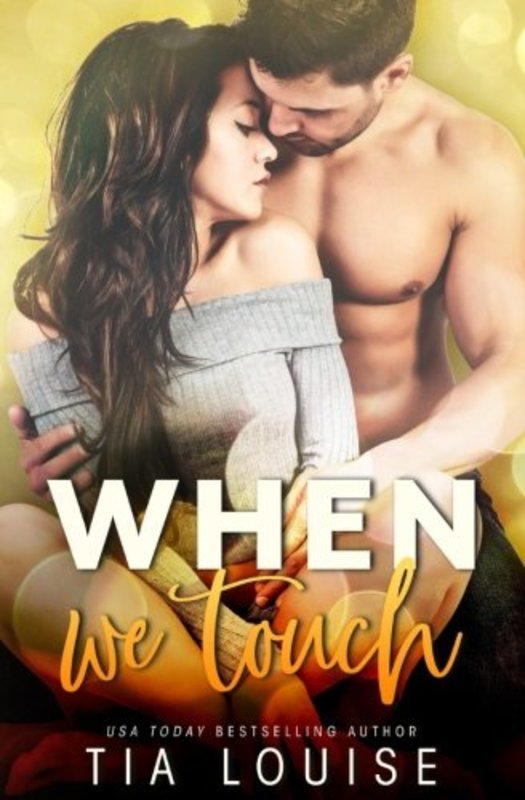 Book cover for "When We Touch" by Tia Louise