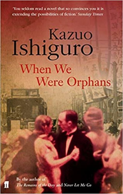 Book cover for "When We Were Orphans" by Kazuo Ishiguro
