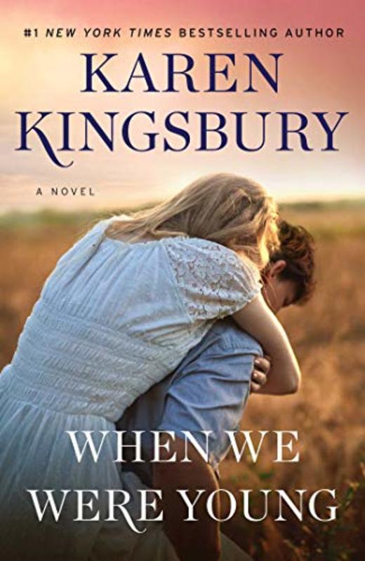 Book cover for "When We Were Young" by Karen Kingsbury