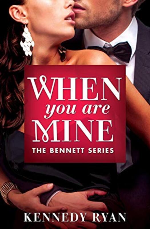 Book cover for "When You Are Mine" by Kennedy Ryan