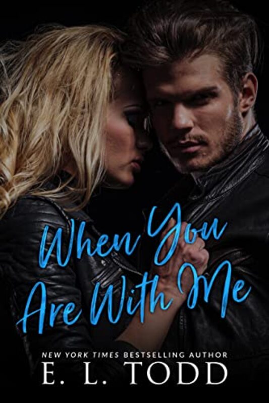 Book cover for "When You Are With Me" by EL Todd