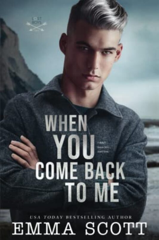 Book cover for "When You Come Back to Me" by Emma Scott