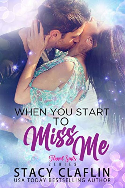 Book cover for "When You Start to Miss Me" by Stacy Claflin